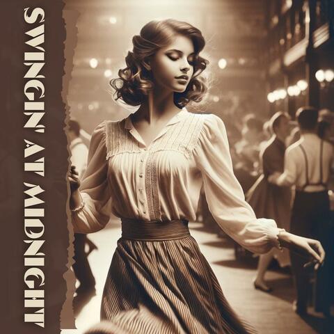 Swingin' at Midnight: Jazz Lounge Music, Dixie, Swing and Anything Like It