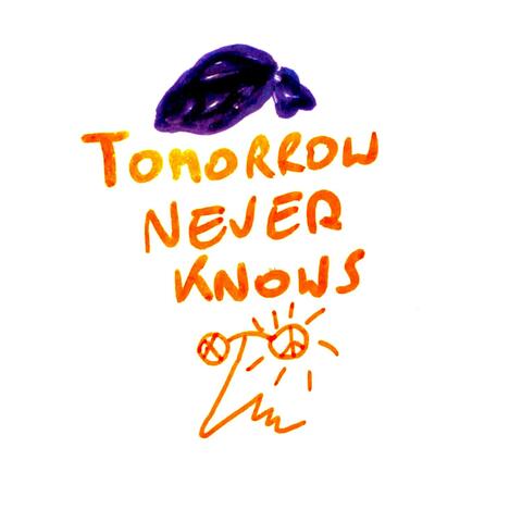 Tomorrow Never Knows