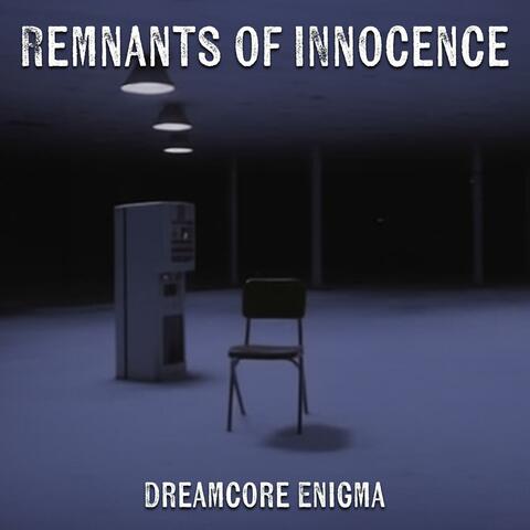 Remnants of Innocence
