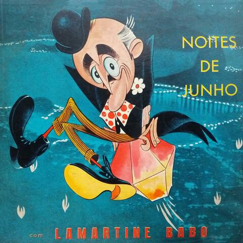 Noites de Junho de Lamartine Babo