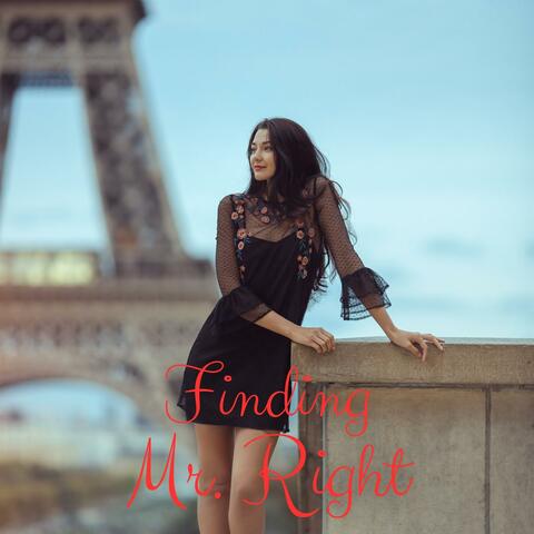 Finding Mr. Right: Romantic Story Love Ballads Jazz Songs Selection