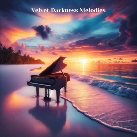 Velvet Darkness Melodies