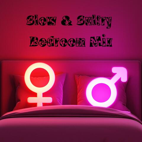 Slow & Sultry Bedroom Mix: Erotic Grooves, Sensual Beats for Intimate Moments