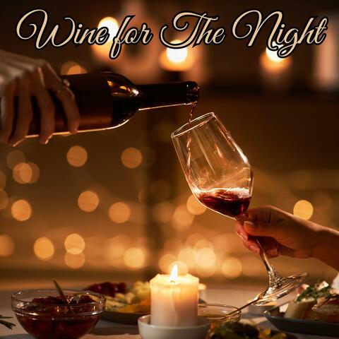 Wine for The Night: Smooth Night with Sax for Relaxing Memorable Moments