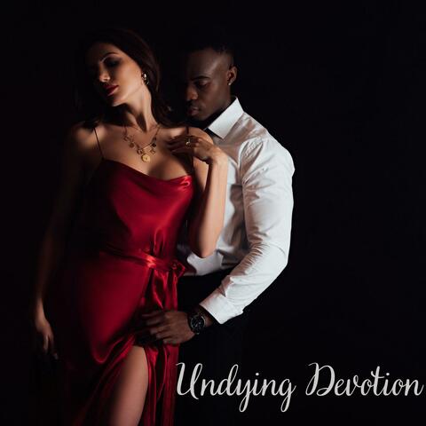 Undying Devotion: Romantic Jazz Ballads