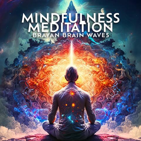 Mindfulness Meditation: Tuning into Your Brain Waves