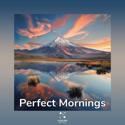 Perfect Mornings