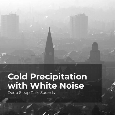 Cold Precipitation with White Noise