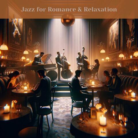 Jazz for Romance & Relaxation