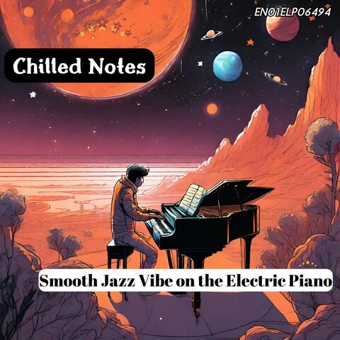 Chilled Notes: Smooth Jazz Vibe on the Electric Piano