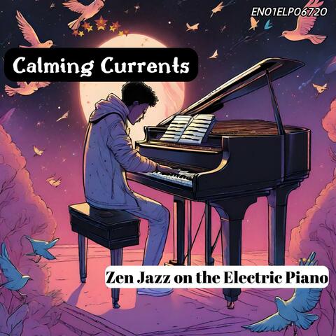 Calming Currents: Zen Jazz on the Electric Piano