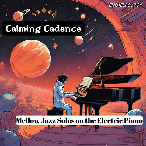 Calming Cadence: Mellow Jazz Solos on the Electric Piano
