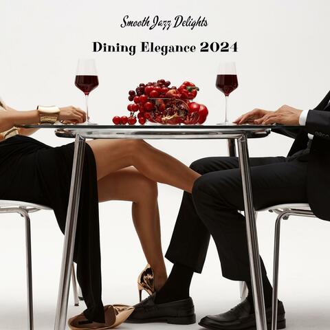 Smooth Jazz Delights: Dining Elegance 2024 - Refined Piano Tunes, Romantic Ambiance, Culinary Serenade