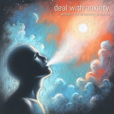 Deal with Anxiety Ambient for Breathing Practice Meditation Health Music