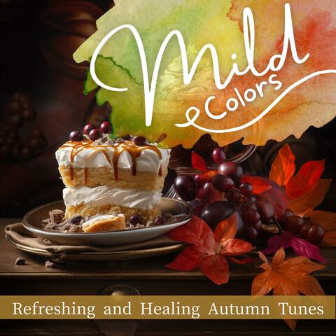 Refreshing and Healing Autumn Tunes