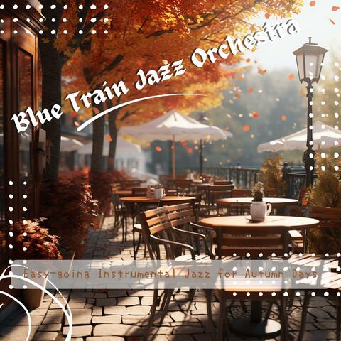 Easy-going Instrumental Jazz for Autumn Days
