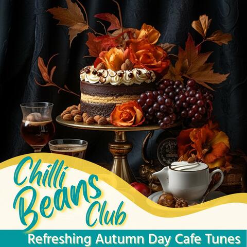 Refreshing Autumn Day Cafe Tunes