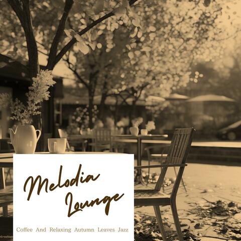 Coffee and Relaxing Autumn Leaves Jazz