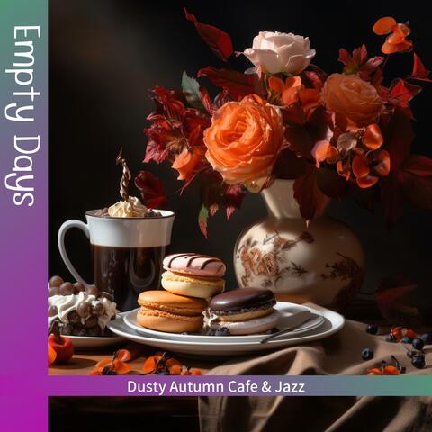 Dusty Autumn Cafe & Jazz