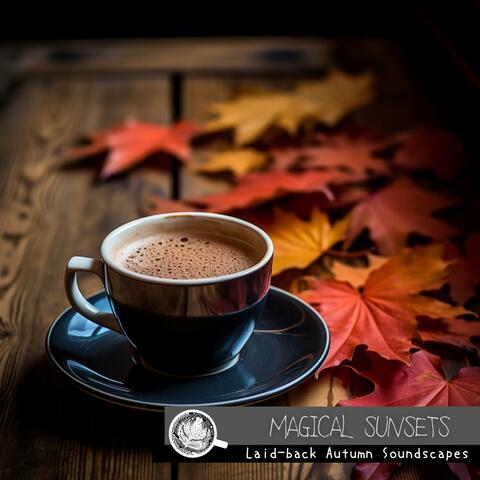 Laid-back Autumn Soundscapes