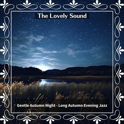 Gentle Autumn Night-Long Autumn Evening Jazz