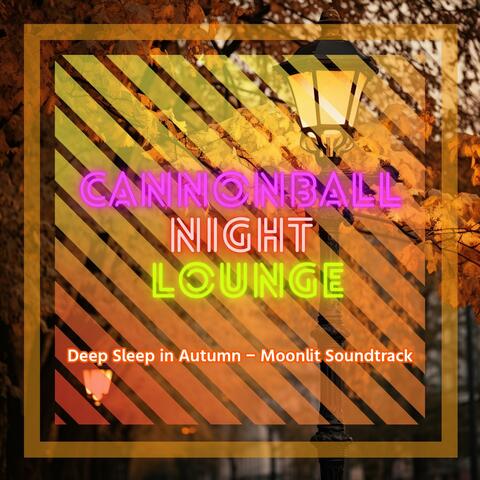 Deep Sleep in Autumn-Moonlit Soundtrack