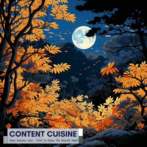 Slow Autumn Jazz-Time to Enjoy the Moonlit Night