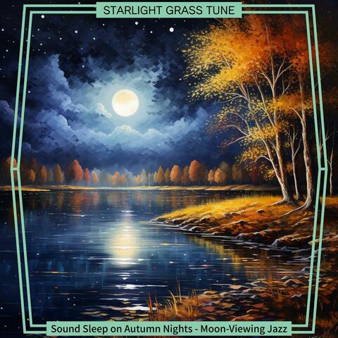 Sound Sleep on Autumn Nights-Moon-viewing Jazz