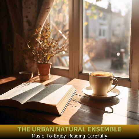 Music to Enjoy Reading Carefully