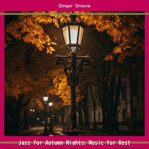 Jazz for Autumn Nights: Music for Rest