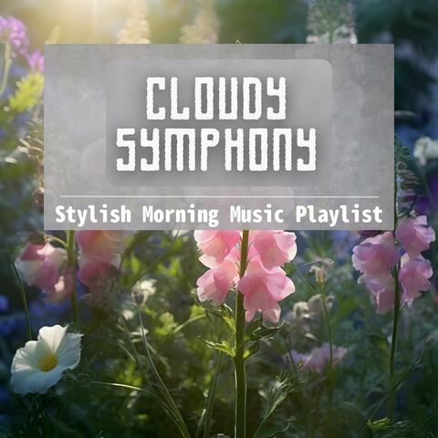 Stylish Morning Music Playlist