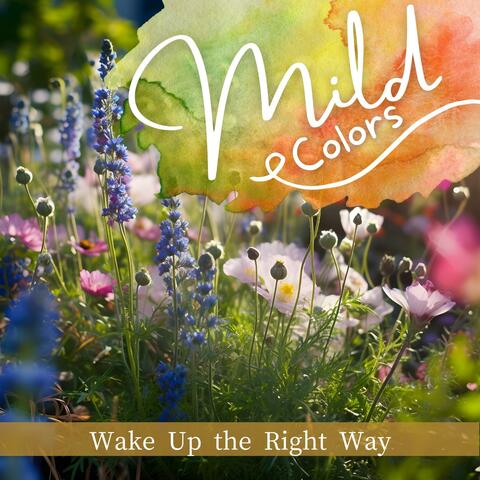 Wake up the Right Way