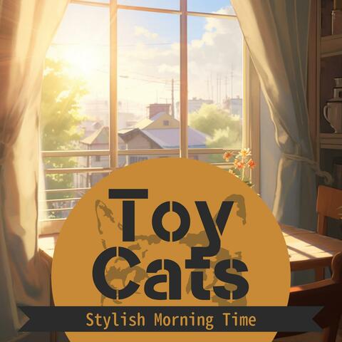 Stylish Morning Time