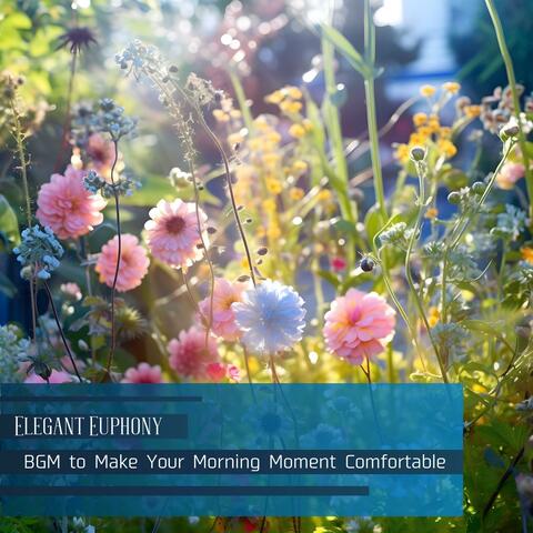 Bgm to Make Your Morning Moment Comfortable