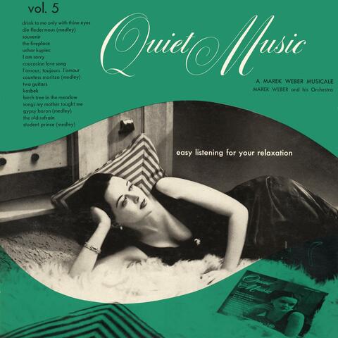 Quiet Music Volume 5 (Easy Listening for Your Relaxation)