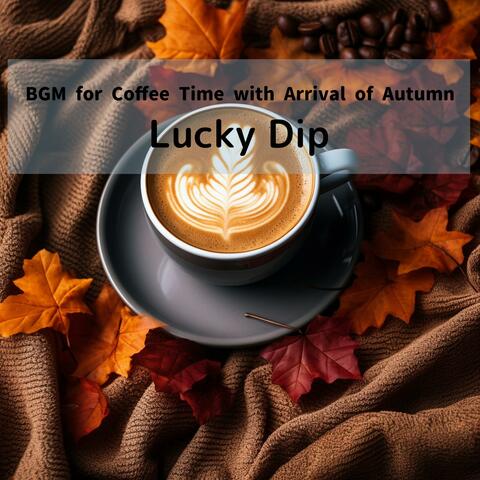 Bgm for Coffee Time with Arrival of Autumn