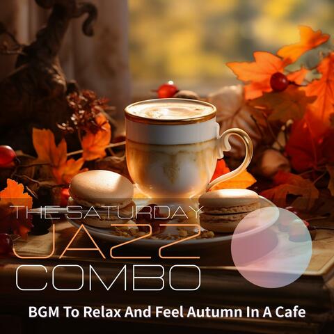 Bgm to Relax and Feel Autumn in a Cafe