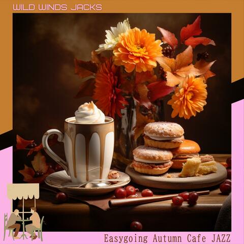 Easygoing Autumn Cafe Jazz