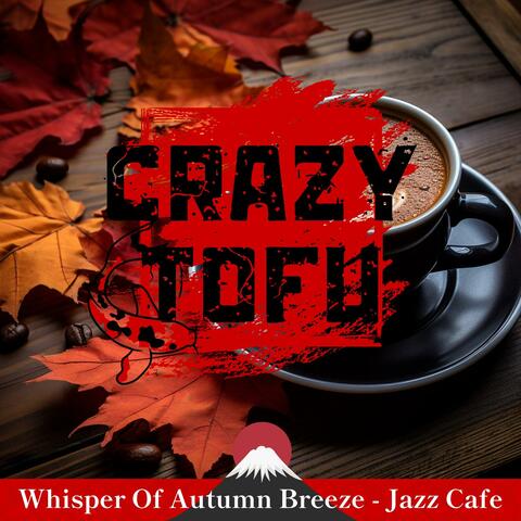 Whisper of Autumn Breeze-Jazz Cafe