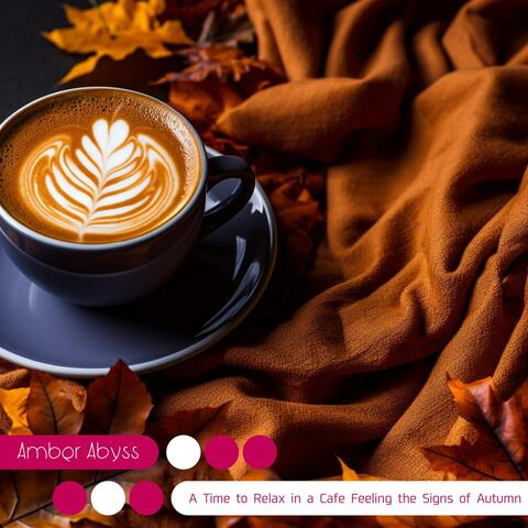 A Time to Relax in a Cafe Feeling the Signs of Autumn