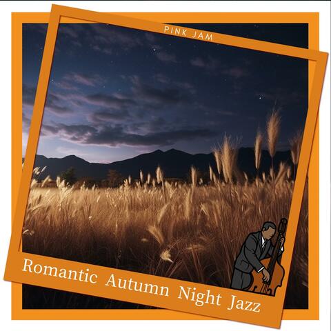 Romantic Autumn Night Jazz