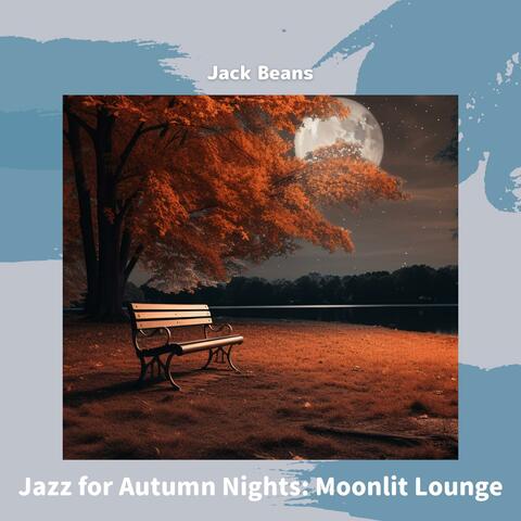 Jazz for Autumn Nights: Moonlit Lounge