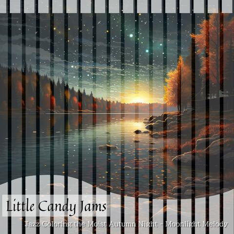 Jazz Coloring the Moist Autumn Night-Moonlight Melody