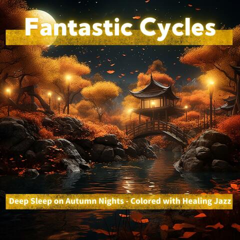 Deep Sleep on Autumn Nights-Colored with Healing Jazz