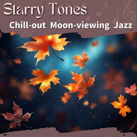 Chill-out Moon-viewing Jazz