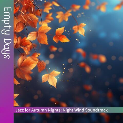 Jazz for Autumn Nights: Night Wind Soundtrack