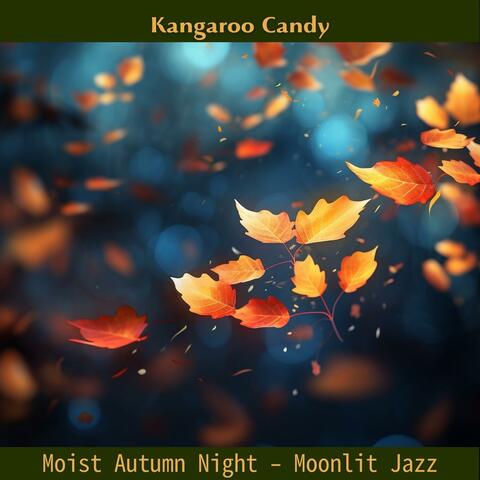 Moist Autumn Night-Moonlit Jazz