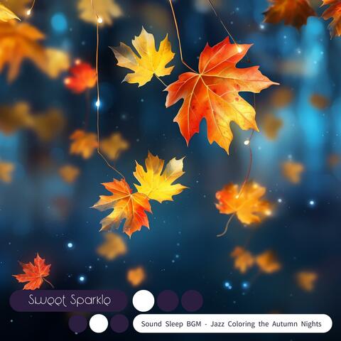 Sound Sleep Bgm-Jazz Coloring the Autumn Nights
