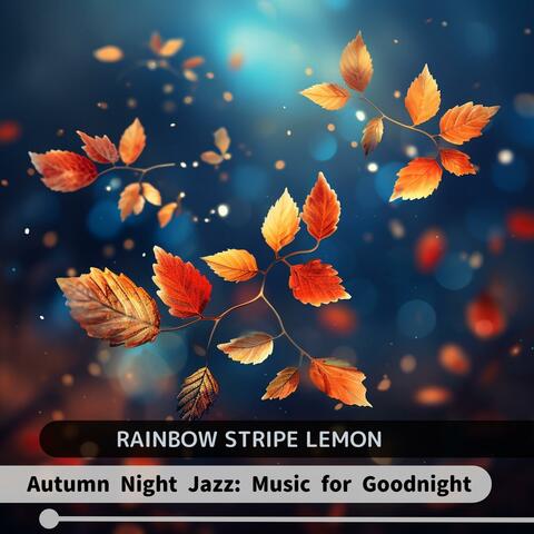 Autumn Night Jazz: Music for Goodnight
