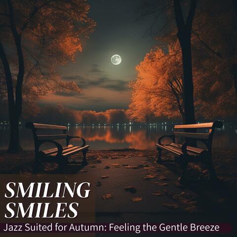 Jazz Suited for Autumn: Feeling the Gentle Breeze